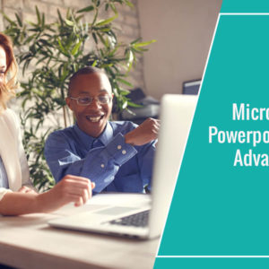 Microsoft Office 2016 PowerPoint Advanced