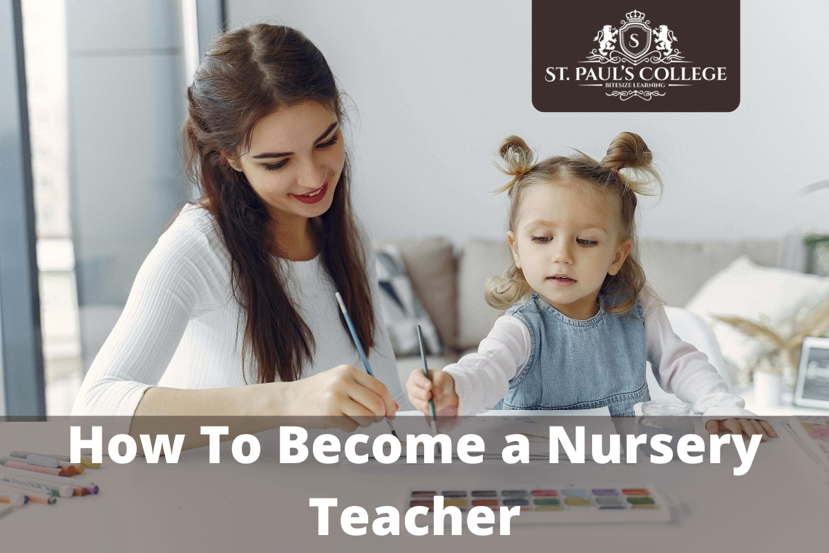 how-to-become-a-nursery-teacher-1-st-pauls-college